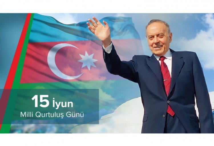 15 iyun - Milli Qurtuluş Günüdür