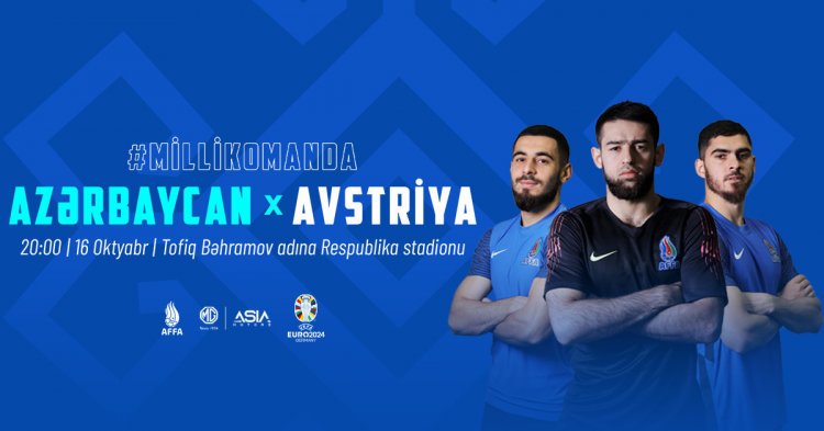  Azərbaycan - Avstriya oyununa satılmış biletlərin sayı açıqlanıb